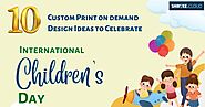 10 Custom Print on Demand Design Ideas to Celebrate International Children's Day