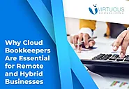 Why Cloud Bookkeepers Are Essential for Remote and Hybrid Businesses