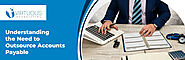 Choose the Right Partner to Outsource Your Accounts Payable