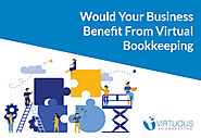 Why Virtual Bookkeeping Is Vital for Your Business | Virtuous Bookkeeping