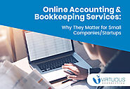 Online Accounting & Bookkeeping Services: Why They Matter for Small Companies/Startups