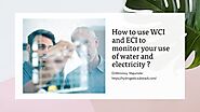 How to use WCI and ECI to monitor your use of water and electricity ?