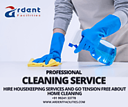 Hire Housekeeping Services and Go Tension Free About Home Cleaning - Ardent Facilities