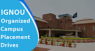 IGNOU Organized Campus Placement Drives: Check All The Details