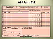DEA form 222 – A Guide to the Rules and Usage