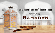 What are the benefits of fasting during Ramadan?