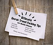 Ultimate Umrah Travel Packing Tips for Muslim Women 