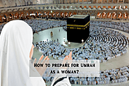 What preparations should a woman make for the Umrah?