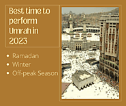 Best time to perform Umrah in 2023