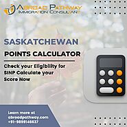 Eligibility for SINP- Saskatchewan PNP Immigration PR points Calculator 2022