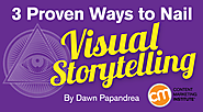 3 Proven Ways to Nail Visual Storytelling