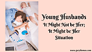 Young Husband: It Might Not be Her; It Might be Her Situation