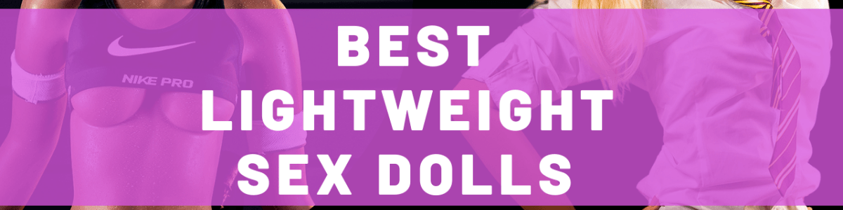 Headline for Top 10 Petite Lightweight Sex Dolls