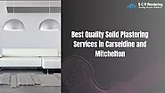Best Quality Solid Plastering Services In Carseldine And Mitchelton