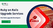 Ruby on Rails Upgrade Services