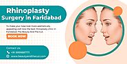 Best Rhinoplasty in Faridabad At Beauty And The Cut Clinic