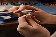 Best Tips To Clean Your Jewellery