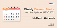 Weekly Current Affairs Capsule (5th March 2022 - 11th March 2022)