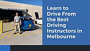 Learn to Drive From the Best Driving Instructors in Melbourne