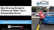 Best Driving School in Melbourne Make You a Responsible Driver