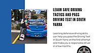 Learn Safe Driving Tactics and Pass Driving Test in South Yarra