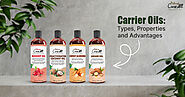 Nature's Cure All-Carrier Oils: Types, Properties and Advantages | Nature's Cure-All