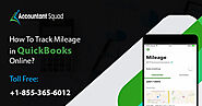 How To Track Mileage in QuickBooks Online? - accountantsquad