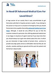 In Need Of Advanced Medical Care For Loved Ones?