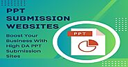 What Are PPT Submission Sites?