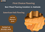 Durable American Oak Flooring Services Australia - First Choice Flooring