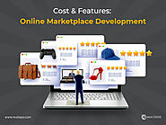 How Much Does it Cost to Build an Online Marketplace? [Full Cost Breakdown]