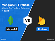 Firebase Vs MongoDB: Which One Is the Best Database in 2022?