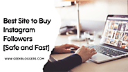 Best Site to Buy Instagram Followers [Safe and Fast] - Geek Bloggers