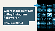Where is the Best Site to Buy Instagram Followers? (Real and Safe) - SEO Sakti