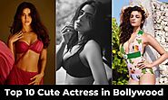 Top 10 Cute Actress in Bollywood