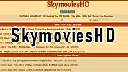 SkymoviesHd 2023 Download Latest Hollywood, Hindi Web Series