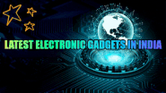 Top 10 Latest Electronic Gadgets in India