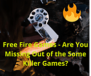 Intenseblogger — Free Fire Games - Are You Missing Out of the Some...