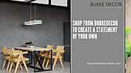 Shop from Burkedecor To Create A Statement of Your Own: burkedecorb2b — LiveJournal