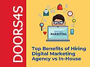 Benefits of Hiring Digital Marketing Agency vs in-House by Doors4s - Issuu