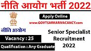 Senior Specialist: NITI Aayog Recruitment 2022