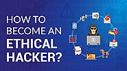 How to Become an Ethical Hacker?