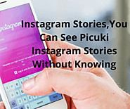 Instagram Stories,You Can See Picuki Instagram Stories Without Knowing
