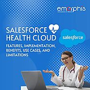 Salesforce Health Cloud: Features, Implementation, Benefits, Use cases, and Limitations