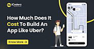 How Much Does it Cost to Build an App Like Uber?