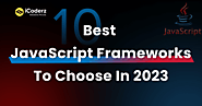 10 Best JavaScript Frameworks to Choose in 2023