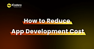 How Startups Can Reduce Mobile App Development Cost?