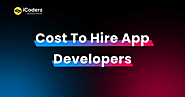 How Much Does it Cost to Hire App Developers in 2023?