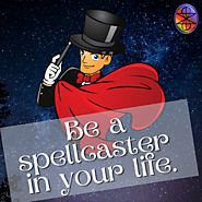 Be a spellcaster in your life. | Can DO Mindset