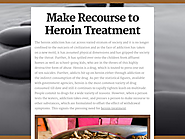 Make Recourse to Heroin Treatment